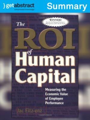 The Roi Of Human Capital Summary By Jac Fitz Enz